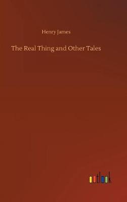 The Real Thing and Other Tales by Henry James image