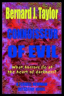 Connoisseur of Evil: A Terrell Newman Murder Mystery on Paperback by Bernard J. Taylor