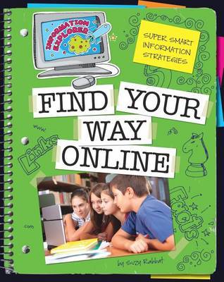 Super Smart Information Strategies: Find Your Way Online by Suzy Rabbat image