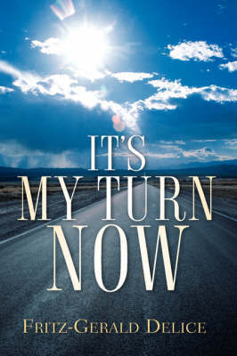 It's My Turn Now by Fritz-Gerald Delice image