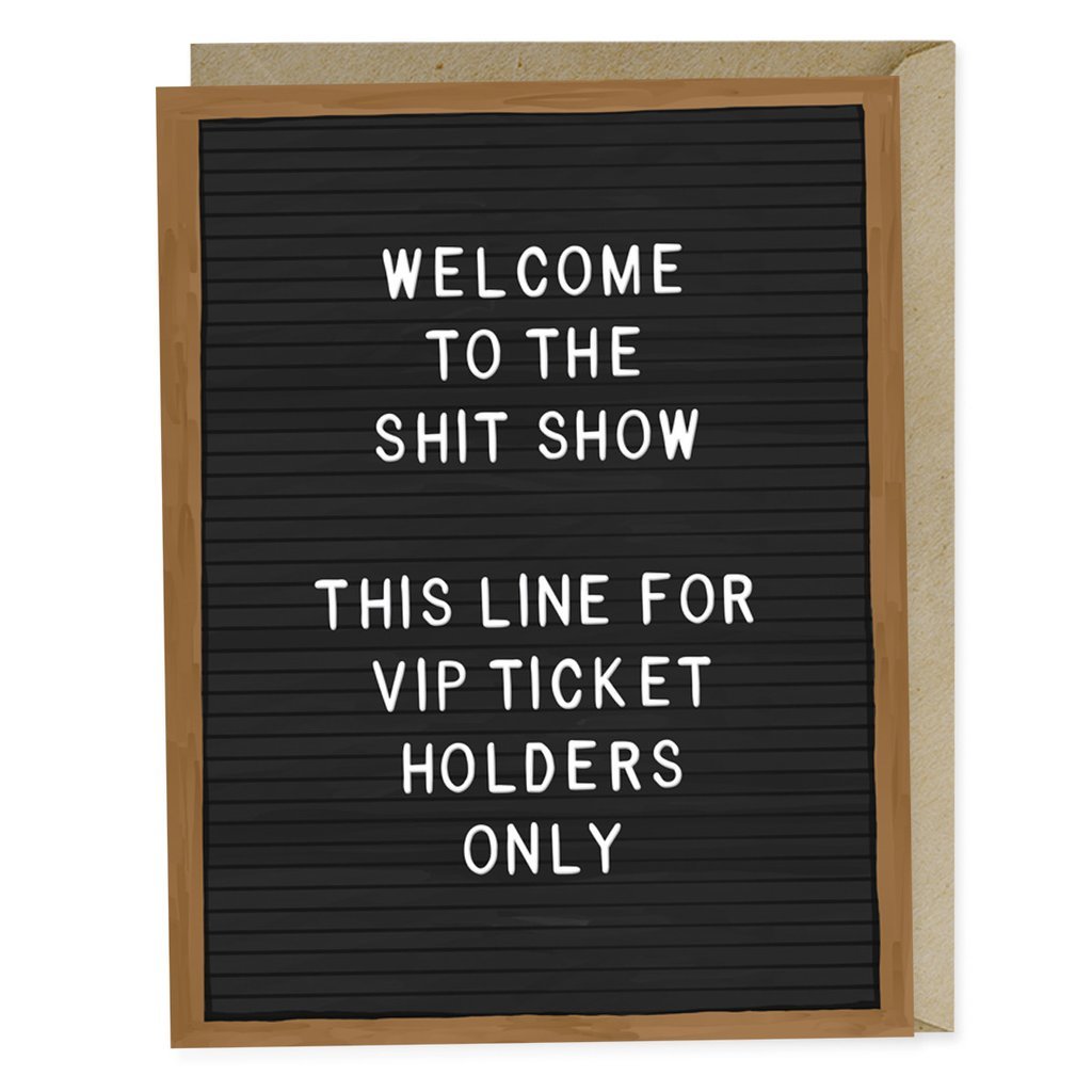 Welcome To The Shit Show - Greeting Card image