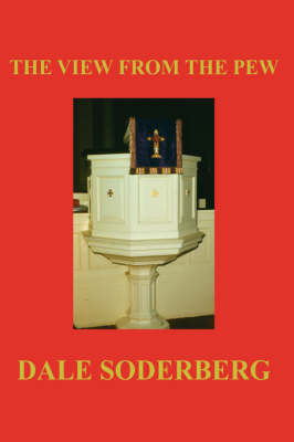 The View from the Pew on Paperback by Dale Soderberg