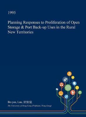Planning Responses to Proliferation of Open Storage & Port Back-Up Uses in the Rural New Territories by Bo-Yee Lau image