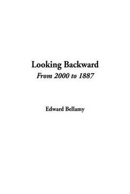 Looking Backward from 2000 to 1887 by Edward Bellamy image