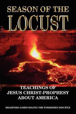 Season Of The Locust by Bradford James Boling image