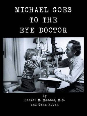 Michael Goes to the Eye Doctor by Heskel M Haddad, M.D. image