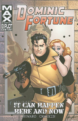 Dominic Fortune: It Can Happen Here and Now on Paperback by Howard Chaykin