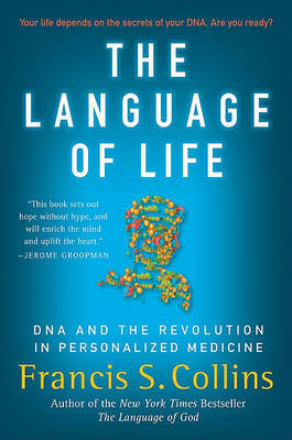 The Language of Life by Francis S. Collins image