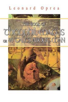 Book of Theophil Magus or 40 Tales about Man image