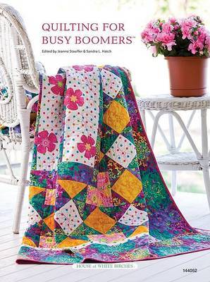 Quilting for Busy Boomers by Jeanne Stauffer image