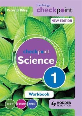 Cambridge Checkpoint Science Workbook 1 by Peter Riley