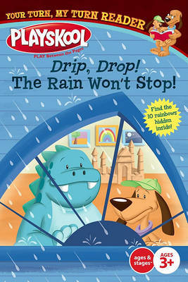 Drip, Drop! the Rain Won't Stop! by Sheila Sweeny Higginson image