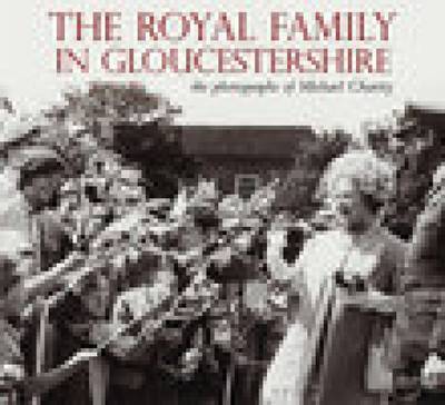 The Royal Family in Gloucestershire by Michael Charity