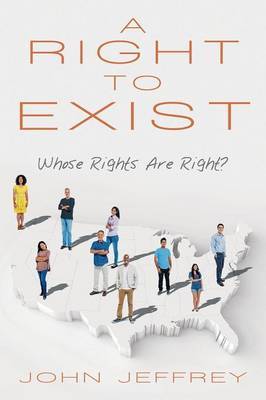 A Right to Exist by John Jeffrey image