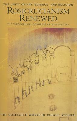Rosicrucianism Renewed by Rudolf Steiner image