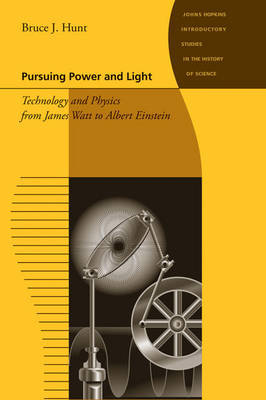 Pursuing Power and Light by Bruce J. Hunt image
