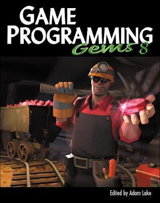 Game Programming Gems 8 on Hardback by Adam Lake