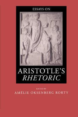 Essays on Aristotle's Rhetoric