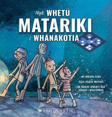 Ngā Whetū Matariki i Whānakotia by Miriama Kamo image