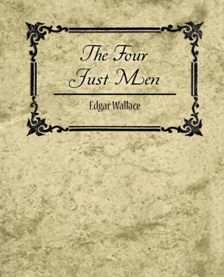 The Four Just Men - Edgar Wallace by Wallace Edgar Wallace image
