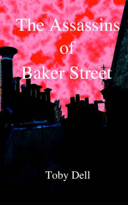 The Assassins of Baker Street by Toby Dell image