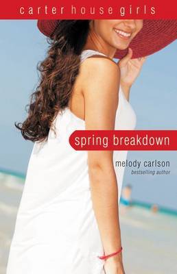 Spring Breakdown by Melody Carlson image