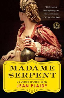 Madame Serpent by Jean Plaidy