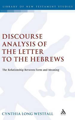A Discourse Analysis of the Letter to the Hebrews by Cynthia Long Westfall image