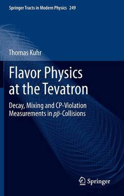 Flavor Physics at the Tevatron by Thomas Kuhr image