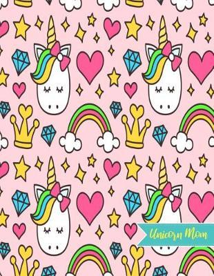 Unicorn Mom by Leslie Rodgers image