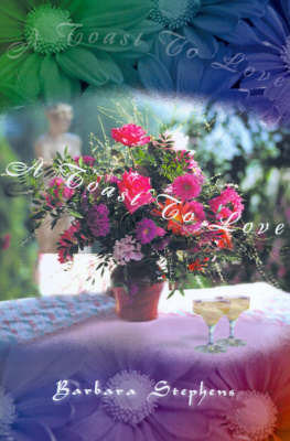 A Toast to Love by Barbara Stephens image