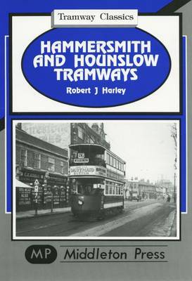 Hammersmith and Hounslow Tramways by Robert J. Harley image