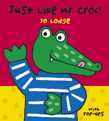 Mr Croc: Just Like Mr Croc image