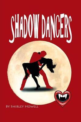 Shadow Dancers by Shirley Howell image