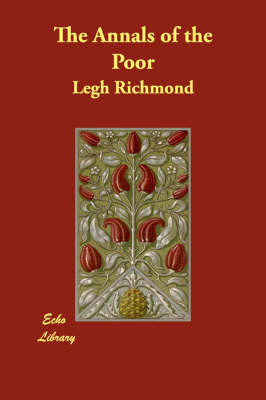 The Annals of the Poor by Legh Richmond image
