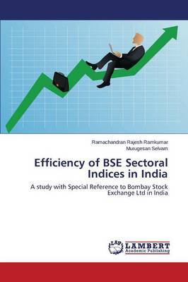 Efficiency of Bse Sectoral Indices in India by Rajesh Ramkumar Ramachandran image