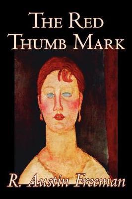 The Red Thumb Mark by R.Austin Freeman image