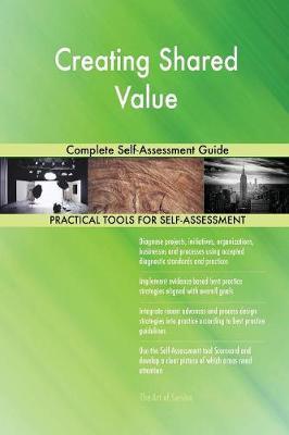 Creating Shared Value Complete Self-Assessment Guide image