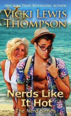 Nerds Like It Hot by Vicki Lewis Thompson image