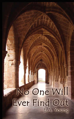 No One Will Ever Find Out by E.A. Young image