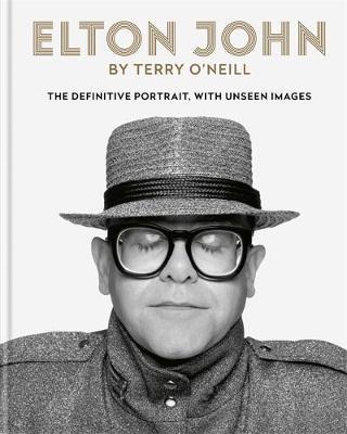 Elton John by Terry O'Neill on Hardback by Terry O'Neill