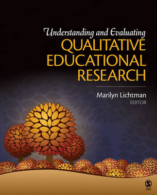 Understanding and Evaluating Qualitative Educational Research by Marilyn V. Lichtman image