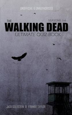 The Walking Dead Ultimate Quiz Book by Jack Goldstein image