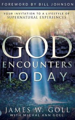 God Encounters Today by James W Goll image