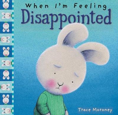 When I m Feeling Disappointed by Trace Moroney image