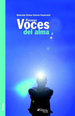 Poemas Voces Del Alma by Almirante Nelson, Octavio Emperador image