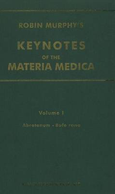 Keynotes of the Materia Medica: v. 1 on Hardback by Robin Murphy