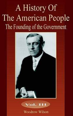 The Founding of the Government by Woodrow Wilson image