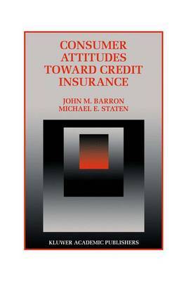 Consumer Attitudes Toward Credit Insurance by John M. Barron image