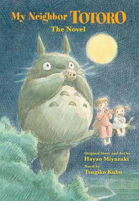 My Neighbor Totoro: A Novel by Tsugiko Kubo image